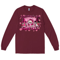 Burgundy i'm dreaming of a pink christmas Long Sleeve Tee - FaDigitalArtStudio
