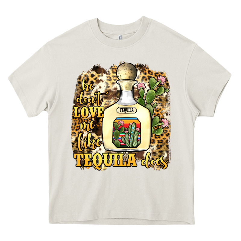 He Don't Love Me Like Tequila Does Heavy Core Tee by JahusDesignShop | Teevron