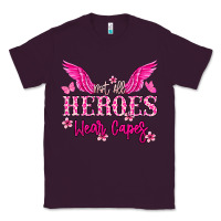 Plum Not all heroes wear capes Cancer Awareness Classic Tee - HowdyJamesFarm