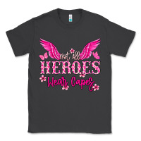 Smoke Not all heroes wear capes Cancer Awareness Classic Tee - HowdyJamesFarm