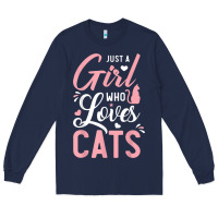 Navy just a girl who loves cats cute cat lover gifts Long Sleeve Tee - longCreatives