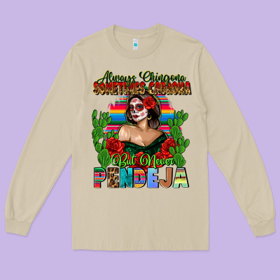 Mexican Chingona Long Sleeve Tee Designed By Fadigitalartstudio