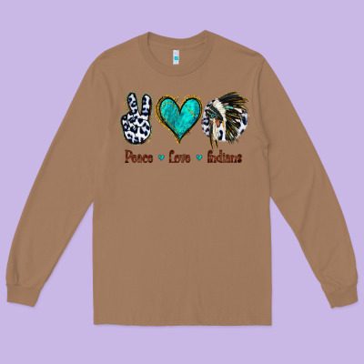 Peace Love Indians Long Sleeve Tee Designed By Jasminsmagicworld