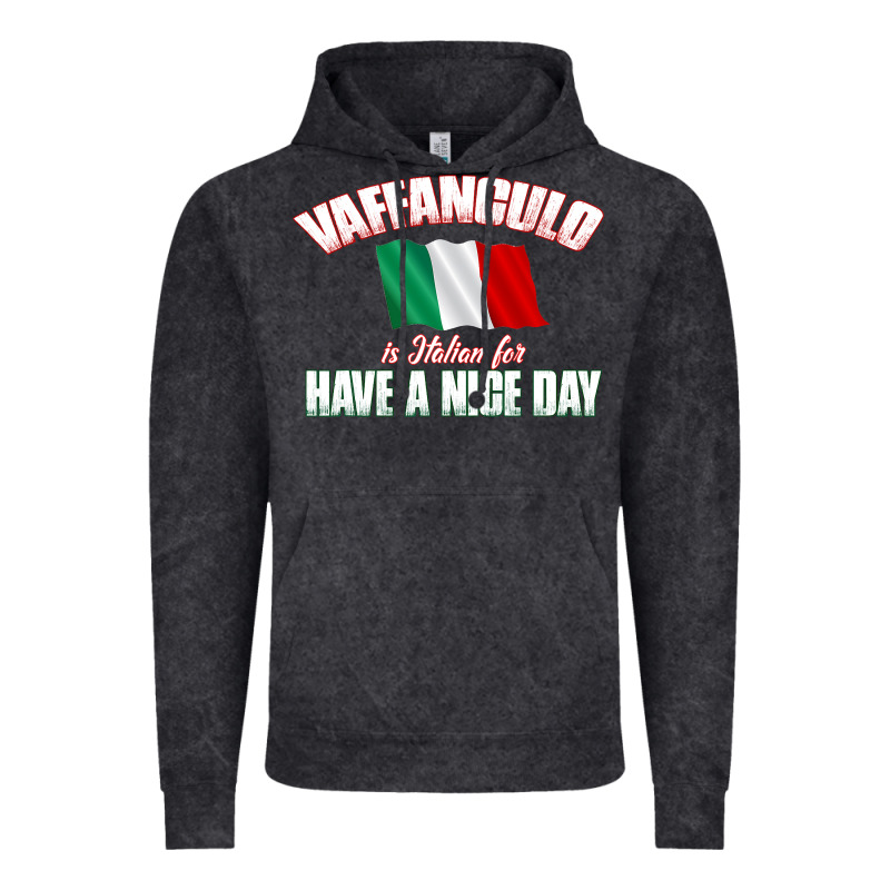 Vaffanculo Have A Nice Day  Funny Italian Vintage Hoodie by longCreatives | Teevron