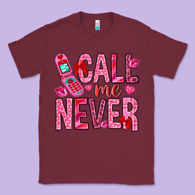 Call Me Never Valentine's Day Classic Tee Designed By Howdyjamesfarm