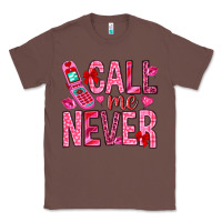 Chestnut Call me never Valentine's Day Classic Tee - HowdyJamesFarm