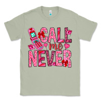 Matcha Call me never Valentine's Day Classic Tee - HowdyJamesFarm