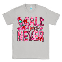 Moon Dust Call me never Valentine's Day Classic Tee - HowdyJamesFarm
