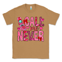 Toasted Coconut Call me never Valentine's Day Classic Tee - HowdyJamesFarm