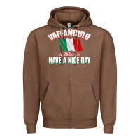 Chestnut Vaffanculo Have A Nice Day  Funny Italian Zipper Hoodie - longCreatives
