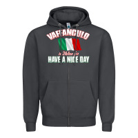 Smoke Vaffanculo Have A Nice Day  Funny Italian Zipper Hoodie - longCreatives