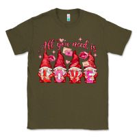 Army Green All you need is love gnomies Valentine's Day Classic Tee - HowdyJamesFarm