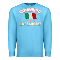 Ocean Blue Vaffanculo Have A Nice Day  Funny Italian Premium Sweatshirt - longCreatives