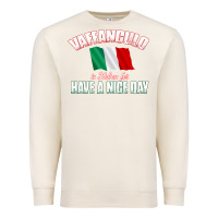 Sandshell Vaffanculo Have A Nice Day  Funny Italian Premium Sweatshirt - longCreatives