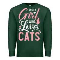 Sports Green just a girl who loves cats cute cat lover gifts Premium Sweatshirt - longCreatives