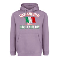 Lavender Vaffanculo Have A Nice Day  Funny Italian Heavyweight Hoodie - longCreatives