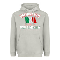 Moon Dust Vaffanculo Have A Nice Day  Funny Italian Heavyweight Hoodie - longCreatives