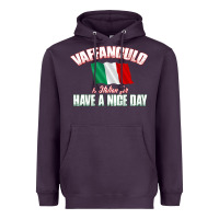 Plum Vaffanculo Have A Nice Day  Funny Italian Heavyweight Hoodie - longCreatives