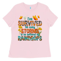 Bubblegum Pink I've Survived Too Many Storms Ladies Tee - texasbilliewilder