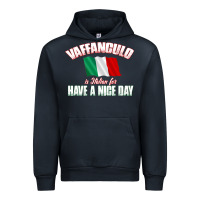 Navy Vaffanculo Have A Nice Day  Funny Italian Urban Hoodie - longCreatives