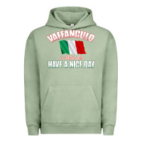 Pigment Oil Green Vaffanculo Have A Nice Day  Funny Italian Urban Hoodie - longCreatives