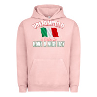Pigment Salmon Vaffanculo Have A Nice Day  Funny Italian Urban Hoodie - longCreatives