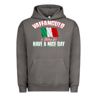 Pigment Tornado Vaffanculo Have A Nice Day  Funny Italian Urban Hoodie - longCreatives