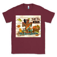Burgundy fall for jesus he never leaves Classic Tee - TumblerDesignByShophia