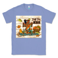 Colony Blue fall for jesus he never leaves Classic Tee - TumblerDesignByShophia