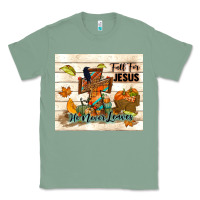 Sage fall for jesus he never leaves Classic Tee - TumblerDesignByShophia