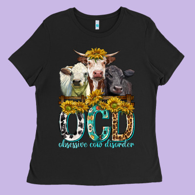 Obsessive Cow Disorder With Cows Ladies Tee Designed By Texasbilliewilder