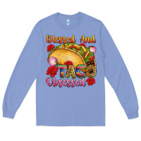 Colony Blue Blessed and taco obsessed Mexico Long Sleeve Tee - FaDigitalArtStudio