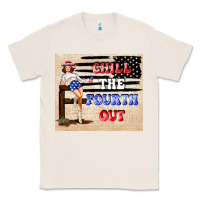 Natural Chıll the fourth out Classic Tee - TumblerDesignByShophia