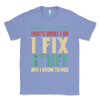 Colony Blue that's what i do   i fix stuff and i know things Classic Tee - longCreatives