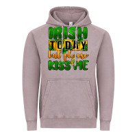 Irish Today But Please Kiss Me Vintage Hoodie | Teevron