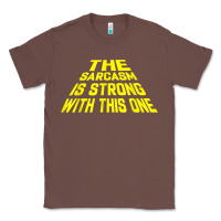 Chestnut the sarcasm is strong with this one Classic Tee - longCreatives