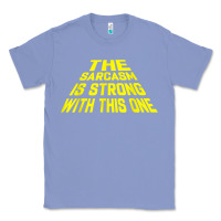Colony Blue the sarcasm is strong with this one Classic Tee - longCreatives