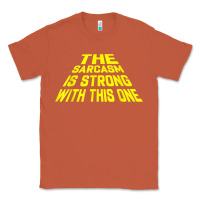 Copper the sarcasm is strong with this one Classic Tee - longCreatives