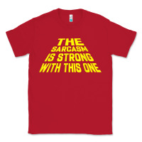 Red the sarcasm is strong with this one Classic Tee - longCreatives