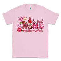 Bubblegum Pink Be kind gnome matter what Valentine's Day Classic Tee - HowdyJamesFarm