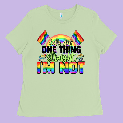 Let's Get One Thing Straight I'm Not Pride Lgbtq+ Ladies Tee Designed By Nancycooperartshop