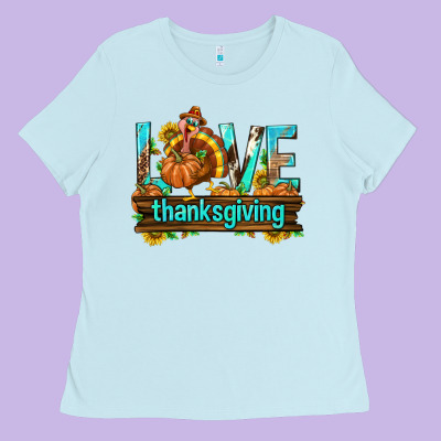 Love Thanksgiving With Turkey Ladies Tee Designed By Texasbilliewilder