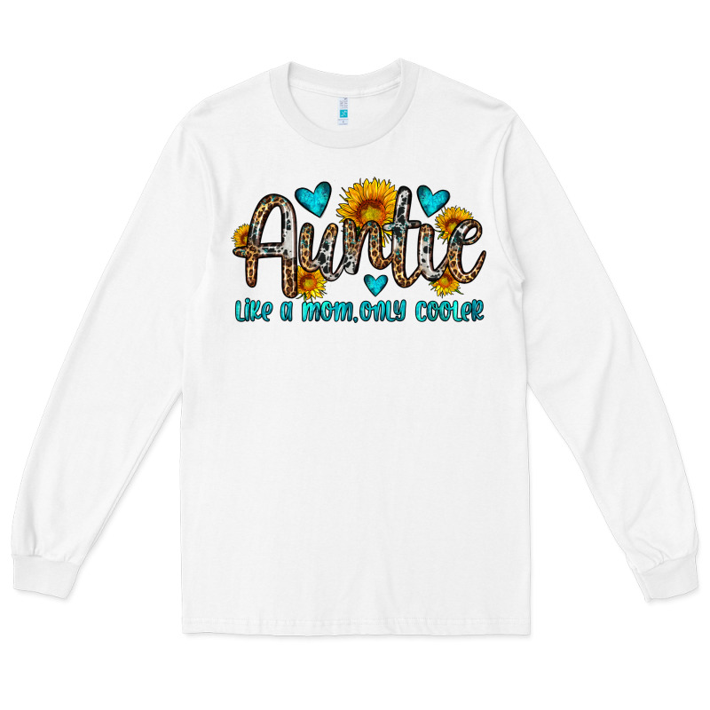 Auntie Like A Mom Only Cooler Long Sleeve Tee by OliviaCreatesArt | Teevron