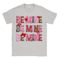 Moon Dust Be mine be mine be mine Valentine's Day Classic Tee - HowdyJamesFarm