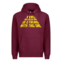 Burgundy the sarcasm is strong with this one Premium Hoodie - longCreatives