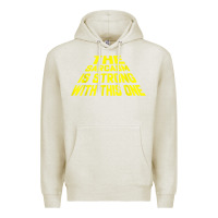Oatmeal Heather the sarcasm is strong with this one Premium Hoodie - longCreatives