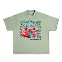 Oil Green Let all that you do be done in love 1 corinthians Urban Heavy Tee - HowdyJamesFarm