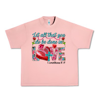 Salmon Let all that you do be done in love 1 corinthians Urban Heavy Tee - HowdyJamesFarm