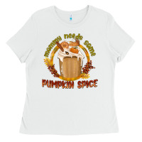 White Mommy Needs Some Pumpkin Spice Ladies Tee - texasbilliewilder
