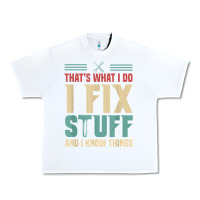 White that's what i do   i fix stuff and i know things Urban Heavy Tee - longCreatives